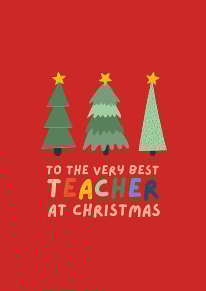 Cute Christmas Card - Very Best Teacher created by Powerinmykindness