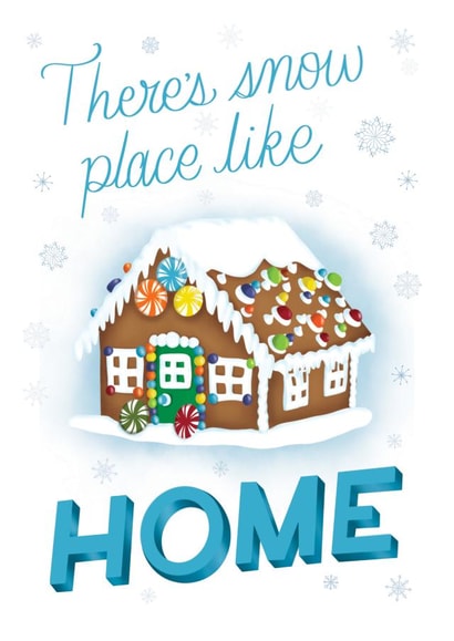 Punny Christmas New Home card - There's Snow Place Like Home - Gingerbread House created by Angelicabydesign