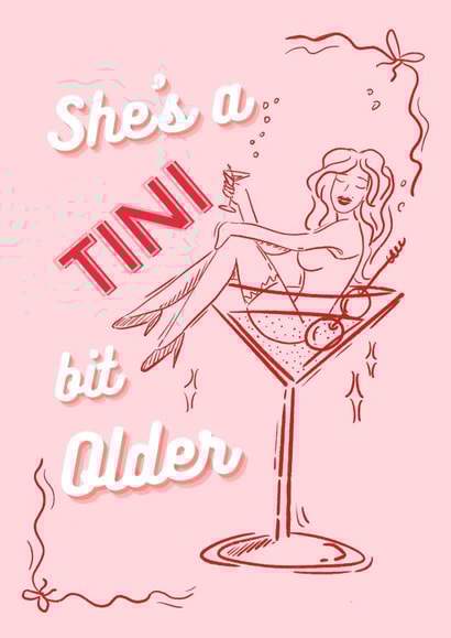 Funny Birthday Card for Her - Martini Theme - She's a Tini Bit Older Celebration created by Bee Oyerinde