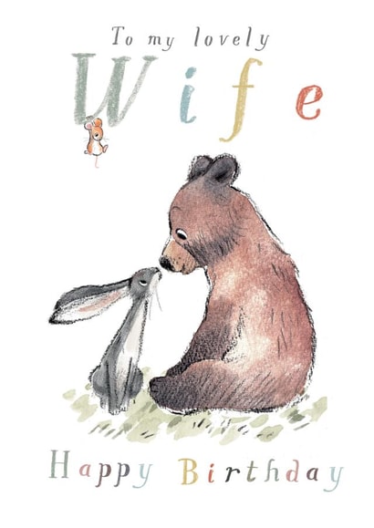 Cute Birthday Card - Lovely Wife - Bear, Hare and Mouse created by Paper Shed Design