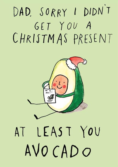 Cute Christmas Card - For Dad - Avocado Pun created by Jelly Armchair