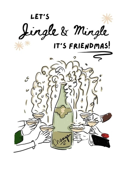 Funny Christmas Card - Jingle & Mingle Friendmas - Champagne Celebration created by Bee Oyerinde