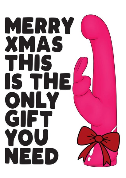 Naughty Christmas Card - Only Gift You Need - Dildo created by Filthy Sentiments