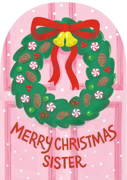 Pretty Christmas Card - For Sister - Front Door Wreath created by Ricicle Cards