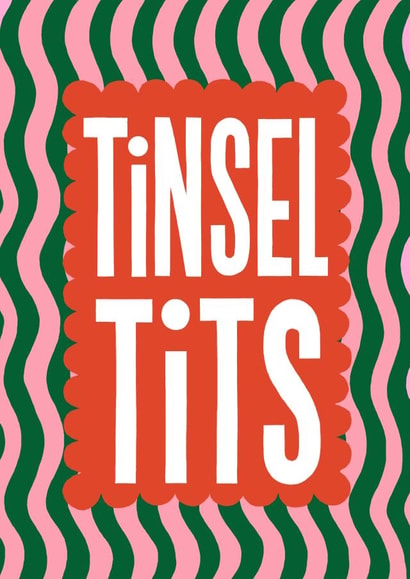 Tinsel Tits Christmas Card - Rude & Cheeky - Typography - For Her created by Nicola Watson