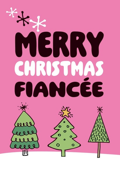 Cute Christmas Card - Fianceé - Trees created by Superlush Cards