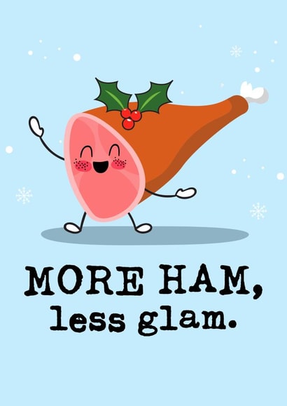 Funny Christmas Card - More Ham, Less Glam - Holly created by Mrs Best Paper Co.