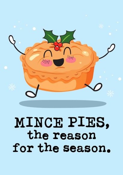 Funny Christmas Card - Mince Pies, The Reason for the Season - Holly created by Mrs Best Paper Co.