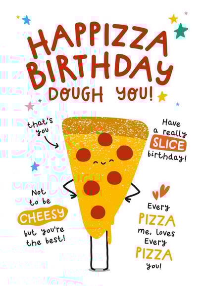 Cute Birthday Card - Pizza Pun - For Anyone created by Twisted Haggis