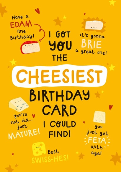 Funny Birthday Card - For Anyone - Cheese Puns created by Twisted Haggis
