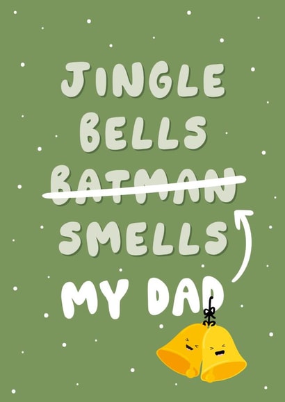 Funny Christmas Card - Jingle Bells - For Dad created by Fliss Muir