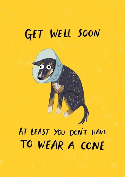 Cute Get Well Card - Dog - Wear A Cone created by Dandelion Stationery