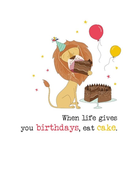 Funny Birthday Card - Lion - When Life Gives You Birthdays, Eat Cake created by Dandelion Stationery