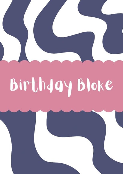Contemporary Birthday Card - For Him - Birthday Bloke created by Star Studio