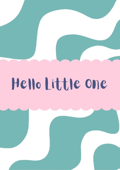 Contemporary New Baby Card - Hello Little One - Wavy Pattern created by Star Studio