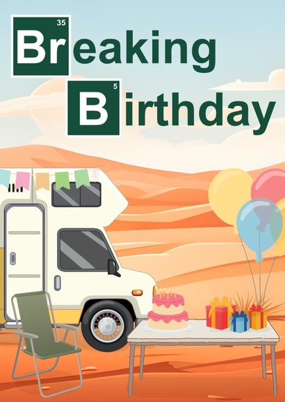 Breaking Bad Birthday Card - Netflix Show - Cake created by Designs By Andy