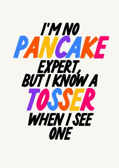Funny Birthday Card - Pancake Expert - Tosser created by The Marmalade Cat
