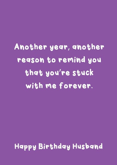 Funny Birthday Card - For Husband - Stuck With Me Forever created by @Laura Lonsdale Designs