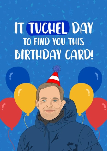 Funny Birthday Card - Thomas Tuchel - England Manager created by The Cake Thief