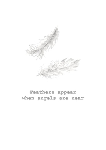 Classic Sympathy Card - Feathers Appear - Angels Are Near created by Crumble and Core