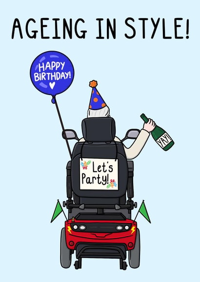 Funny Birthday Card - Ageing In Style - Mobility Scooter created by OhJaye