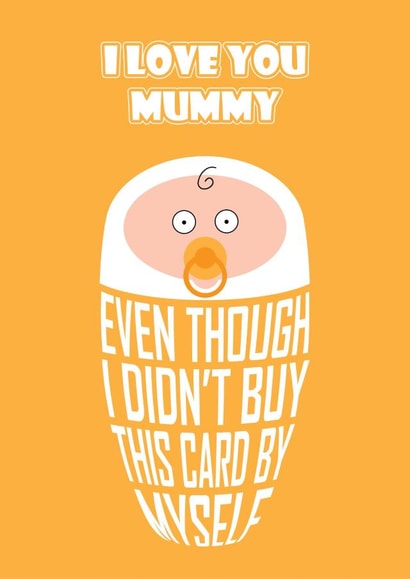Funny Birthday Card - To Mummy From Baby created by Versed Aid