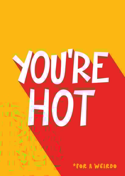 Funny Valentine's Day Card - Hot For A Weirdo created by Bev O'Connor || @oconnordesign