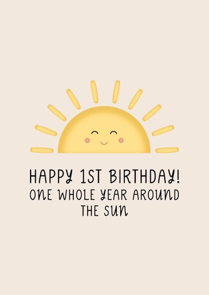 Cute Birthday Card - 1st - Whole Year Around The Sun created by Goldie & Wilder