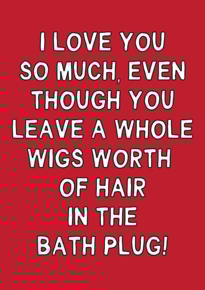 Funny Anniversary Card - Whole Wigs Worth Of Hair - In The Bath Plug! created by Gem Draws Stuff