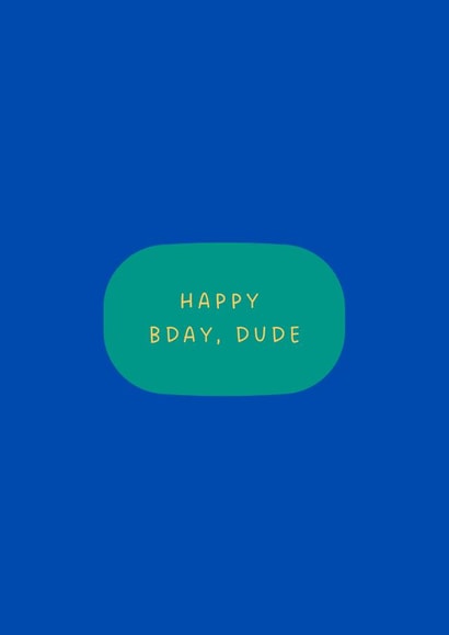 Modern Birthday Card - For Him - Happy Bday, Dude created by THIS AND THAT