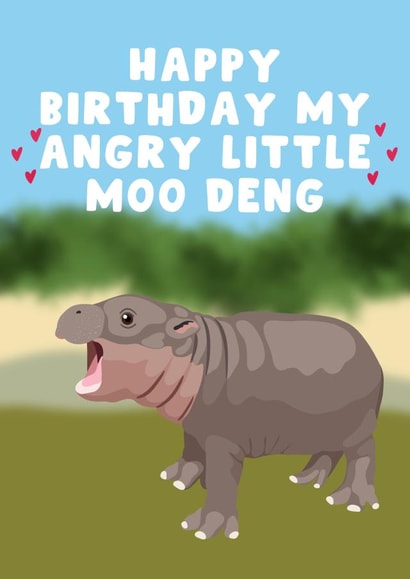 Cute Birthday Card - Angry Little Moo Deng - Hippo created by Pink Peach Cards