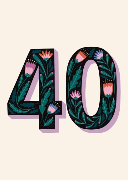 Pretty 40th Birthday Card - For Her - Flowers created by Christine Cuddihy Illustration