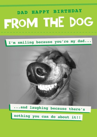 Funny Birthday Card - From The Dog - For Dog Dad created by Quitting Hollywood
