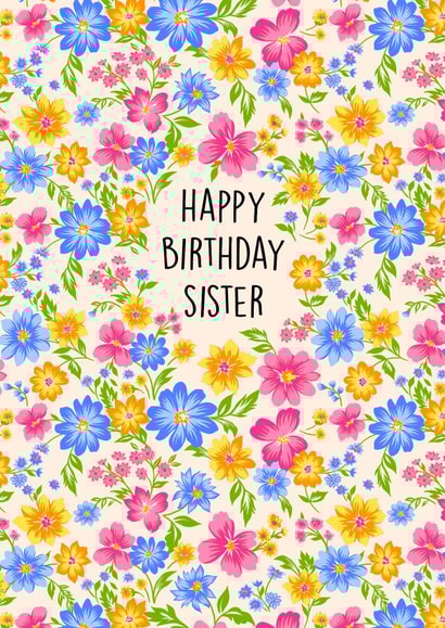 Pretty Birthday Card - For Sister - Flowers created by Poppy & Mabel 