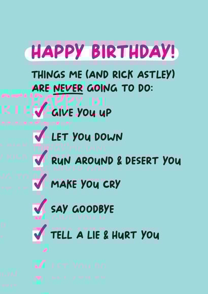 Funny Birthday Card - Rick Astley - Never Gonna Give You Up created by Lucy Marie Design
