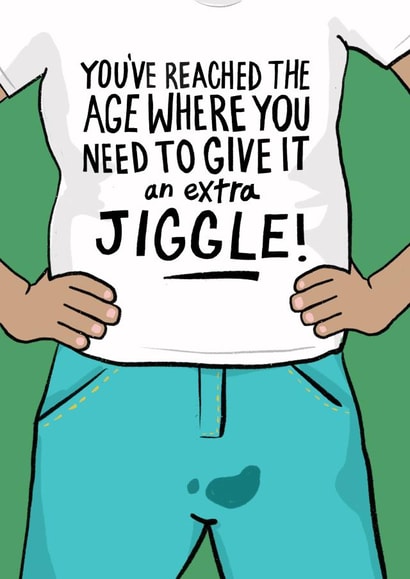 Funny Birthday Card - Extra Jiggle - Ageing Men created by Running with Scissors