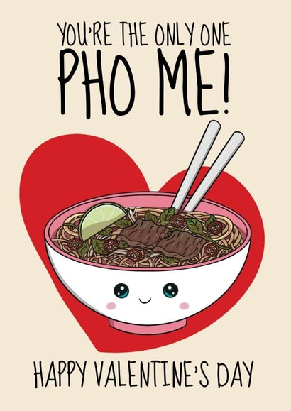 Cute Valentine's Day - Pho Noodle Soup Pun created by @Cupsie's Creations