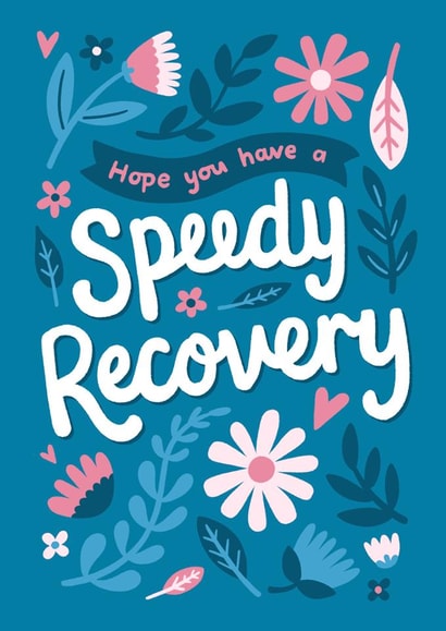 Cute Get Well Card - Speedy Recovery - Flowers created by Josie Gledhill