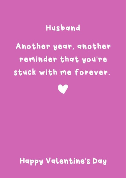 Cute Valentine's Day - For Husband - Stuck With Me Forever created by @Laura Lonsdale Designs