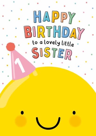 Cute 1st Birthday Card - For Little Sister - Happy Face created by Macie Dot Doodles