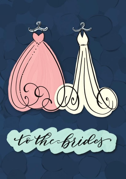 LGBTQ+ Wedding Card - To The Brides - Dresses created by Odyssey of the Line Calligraphy