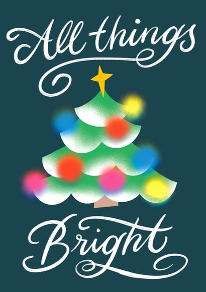Cute Christmas Card - All Things Bright - Lettering created by Seb Sells