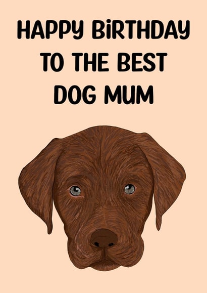 Cute Birthday Card - From The Dog - Best Dog Mum | thortful