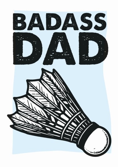 Classic Birthday Card - For Dad - Badass Dad created by Rulu