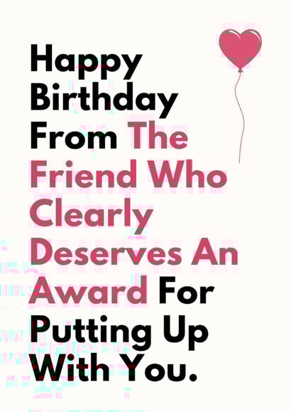 Fun Birthday Card - For Friend - Clearly Deserves An Award created by Sundiva Designs