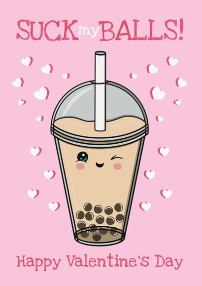 Rude Valentine's Day Card - Suck My Balls - Boba Tea created by @Cupsie's Creations