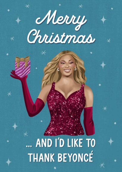 Funny Christmas Card - I'd Like To Thank Beyoncé created by Silky Rose Design