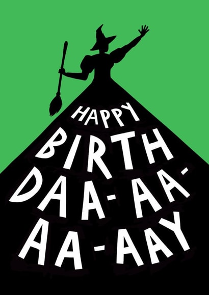 Funny Birthday Card - Wicked Musical - Defying Gravity created by Running with Scissors