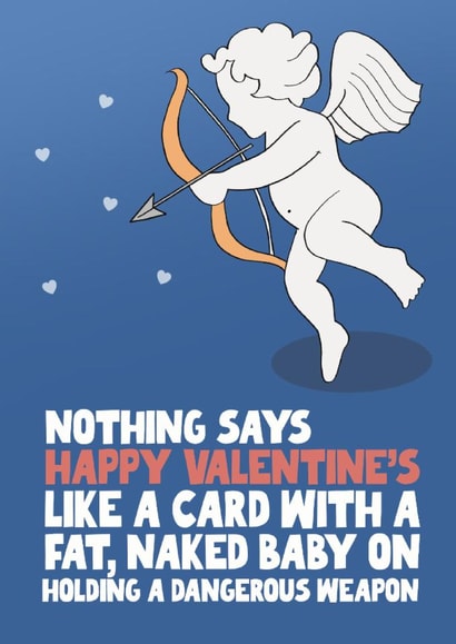 Funny Valentine's Day card - Cupid - Dangerous Weapon created by Pickled Prints