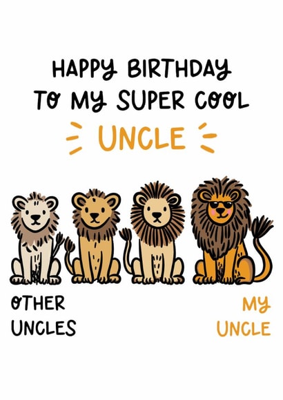 Cute Birthday Card - Super Cool Uncle - Lions created by Lyndsay Moon